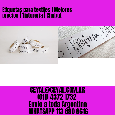 Etiquetas para textiles | Mejores precios | Tintoreria | Chubut