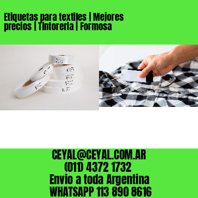 Etiquetas para textiles | Mejores precios | Tintoreria | Formosa