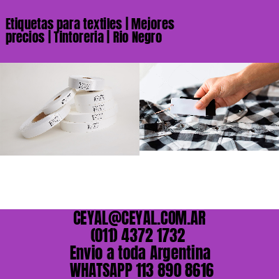 Etiquetas para textiles | Mejores precios | Tintoreria | Rio Negro