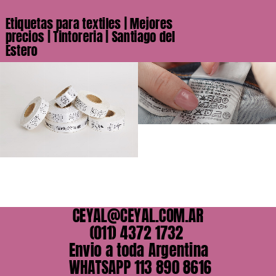 Etiquetas para textiles | Mejores precios | Tintoreria | Santiago del Estero