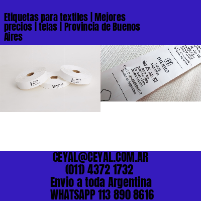 Etiquetas para textiles | Mejores precios | telas | Provincia de Buenos Aires