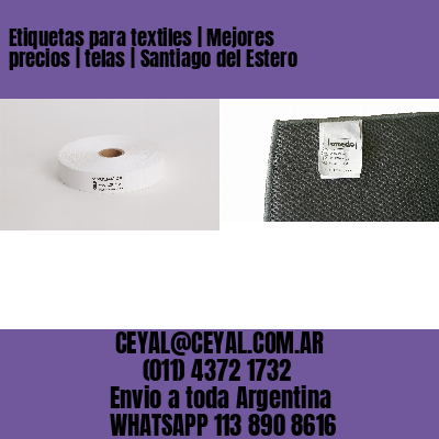 Etiquetas para textiles | Mejores precios | telas | Santiago del Estero