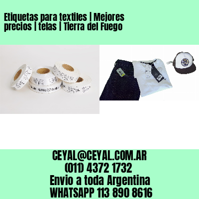 Etiquetas para textiles | Mejores precios | telas | Tierra del Fuego