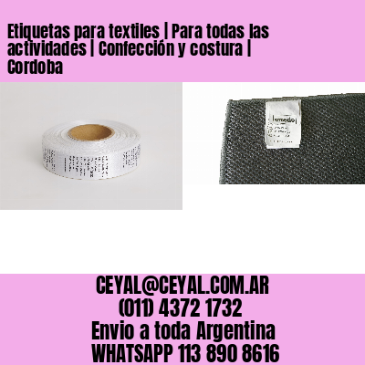 Etiquetas para textiles | Para todas las actividades | Confección y costura | Cordoba
