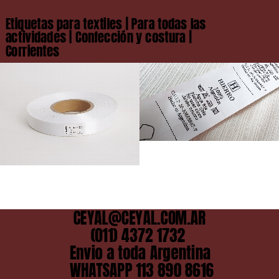 Etiquetas para textiles | Para todas las actividades | Confección y costura | Corrientes