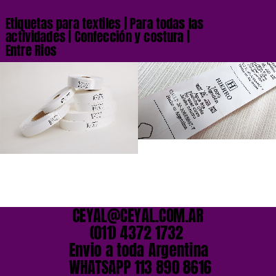 Etiquetas para textiles | Para todas las actividades | Confección y costura | Entre Rios