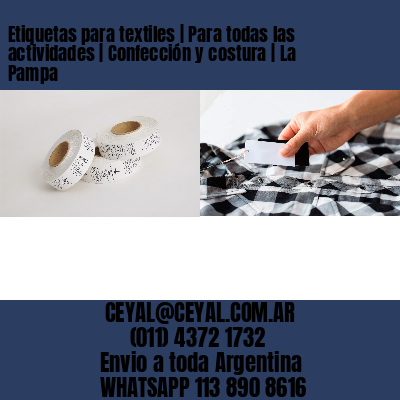 Etiquetas para textiles | Para todas las actividades | Confección y costura | La Pampa