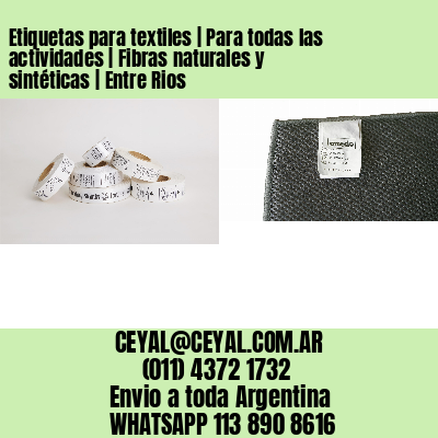 Etiquetas para textiles | Para todas las actividades | Fibras naturales y sintéticas | Entre Rios