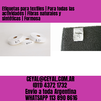 Etiquetas para textiles | Para todas las actividades | Fibras naturales y sintéticas | Formosa