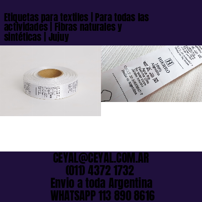 Etiquetas para textiles | Para todas las actividades | Fibras naturales y sintéticas | Jujuy