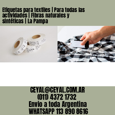 Etiquetas para textiles | Para todas las actividades | Fibras naturales y sintéticas | La Pampa