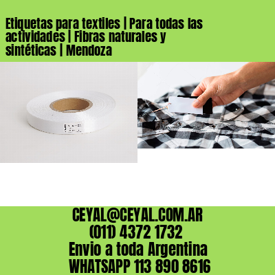 Etiquetas para textiles | Para todas las actividades | Fibras naturales y sintéticas | Mendoza