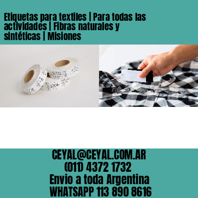 Etiquetas para textiles | Para todas las actividades | Fibras naturales y sintéticas | Misiones