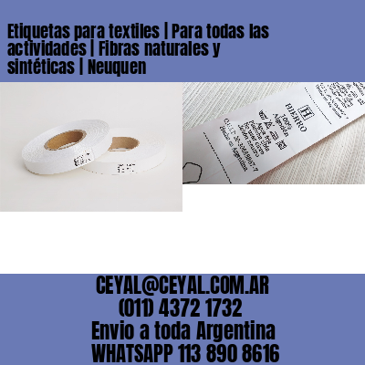 Etiquetas para textiles | Para todas las actividades | Fibras naturales y sintéticas | Neuquen