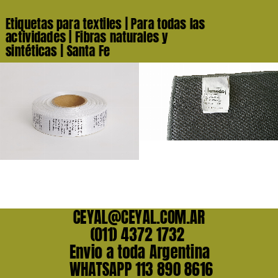 Etiquetas para textiles | Para todas las actividades | Fibras naturales y sintéticas | Santa Fe