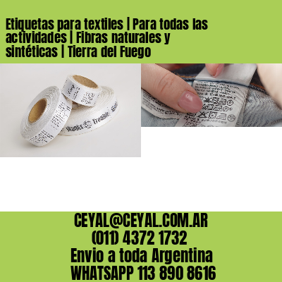 Etiquetas para textiles | Para todas las actividades | Fibras naturales y sintéticas | Tierra del Fuego