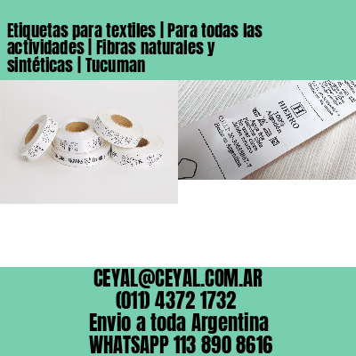 Etiquetas para textiles | Para todas las actividades | Fibras naturales y sintéticas | Tucuman