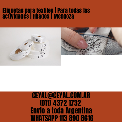 Etiquetas para textiles | Para todas las actividades | Hilados | Mendoza