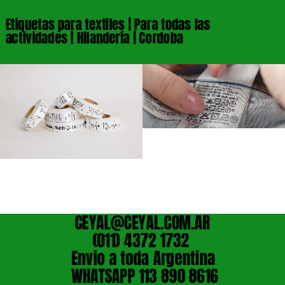 Etiquetas para textiles | Para todas las actividades | Hilandería | Cordoba