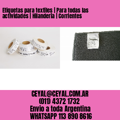 Etiquetas para textiles | Para todas las actividades | Hilandería | Corrientes