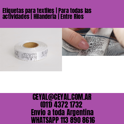 Etiquetas para textiles | Para todas las actividades | Hilandería | Entre Rios