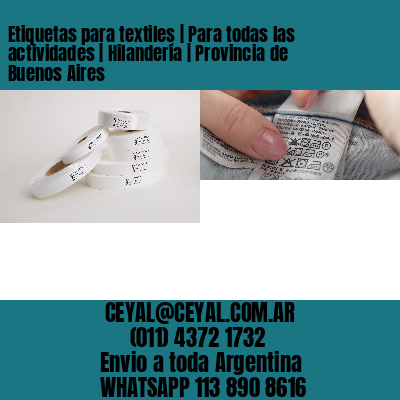 Etiquetas para textiles | Para todas las actividades | Hilandería | Provincia de Buenos Aires