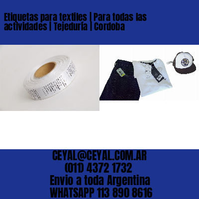 Etiquetas para textiles | Para todas las actividades | Tejeduría | Cordoba