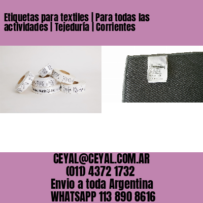 Etiquetas para textiles | Para todas las actividades | Tejeduría | Corrientes