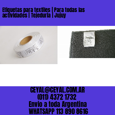 Etiquetas para textiles | Para todas las actividades | Tejeduría | Jujuy