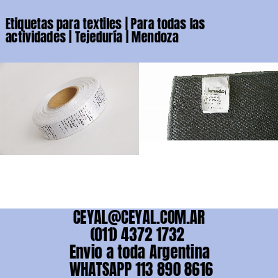 Etiquetas para textiles | Para todas las actividades | Tejeduría | Mendoza