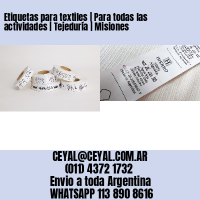 Etiquetas para textiles | Para todas las actividades | Tejeduría | Misiones