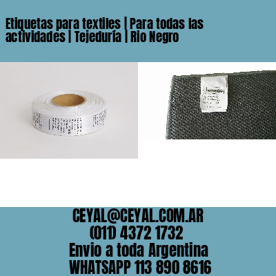 Etiquetas para textiles | Para todas las actividades | Tejeduría | Rio Negro