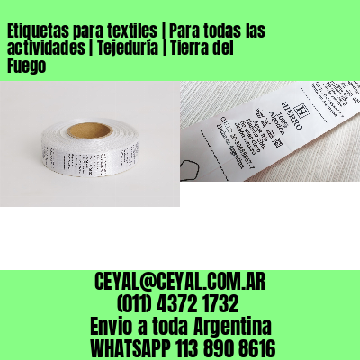 Etiquetas para textiles | Para todas las actividades | Tejeduría | Tierra del Fuego