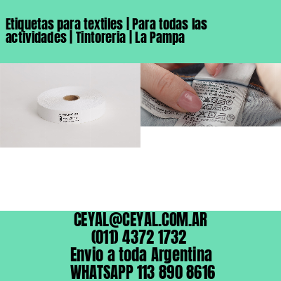 Etiquetas para textiles | Para todas las actividades | Tintoreria | La Pampa