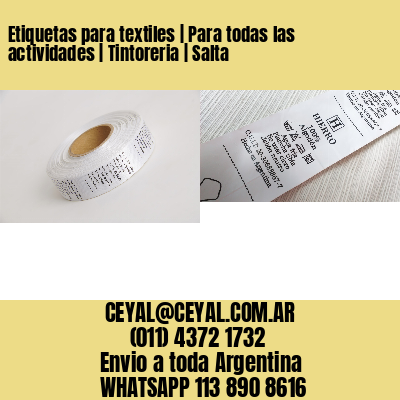 Etiquetas para textiles | Para todas las actividades | Tintoreria | Salta