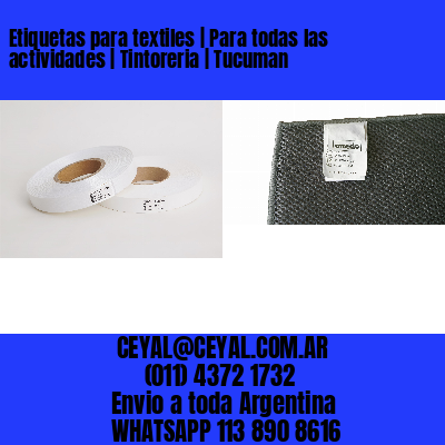 Etiquetas para textiles | Para todas las actividades | Tintoreria | Tucuman