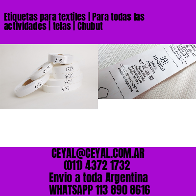 Etiquetas para textiles | Para todas las actividades | telas | Chubut