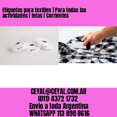 Etiquetas para textiles | Para todas las actividades | telas | Corrientes