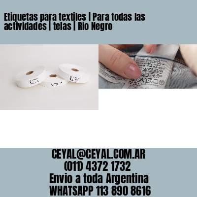 Etiquetas para textiles | Para todas las actividades | telas | Rio Negro