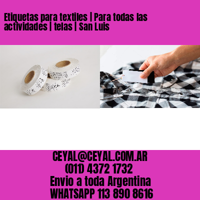 Etiquetas para textiles | Para todas las actividades | telas | San Luis