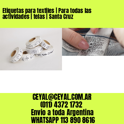 Etiquetas para textiles | Para todas las actividades | telas | Santa Cruz