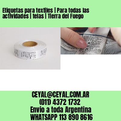 Etiquetas para textiles | Para todas las actividades | telas | Tierra del Fuego