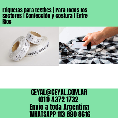 Etiquetas para textiles | Para todos los sectores | Confección y costura | Entre Rios