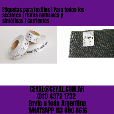 Etiquetas para textiles | Para todos los sectores | Fibras naturales y sintéticas | Corrientes