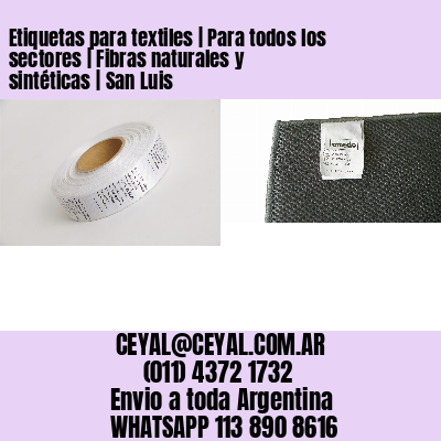 Etiquetas para textiles | Para todos los sectores | Fibras naturales y sintéticas | San Luis