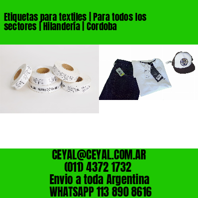 Etiquetas para textiles | Para todos los sectores | Hilandería | Cordoba
