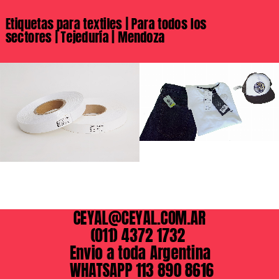 Etiquetas para textiles | Para todos los sectores | Tejeduría | Mendoza