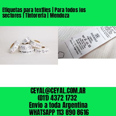 Etiquetas para textiles | Para todos los sectores | Tintoreria | Mendoza