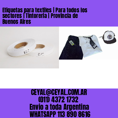 Etiquetas para textiles | Para todos los sectores | Tintoreria | Provincia de Buenos Aires