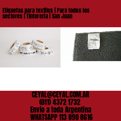 Etiquetas para textiles | Para todos los sectores | Tintoreria | San Juan